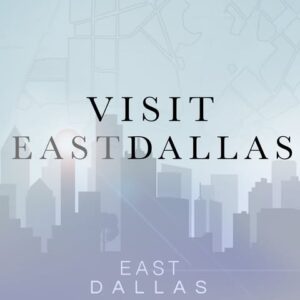 visit east dallas
